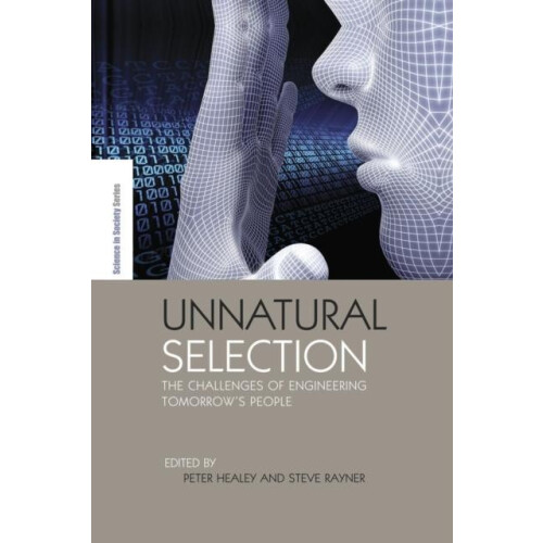 Unnatural Selection The Challenges of Engineering Tomorrows People Pap