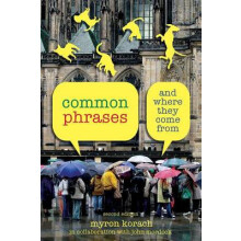 Common Phrases And Where They Come From by Myron Korach Paperback Book