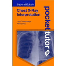 Pocket Tutor Chest XRay Interpretation Second Edition by Ladli Chandra
