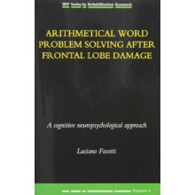 Arithmetical Word Problem Solving After Frontal Lobe Damage by L. Faso