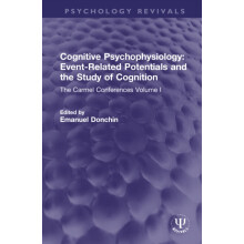 Cognitive Psychophysiology EventRelated Potentials and the Study of Co