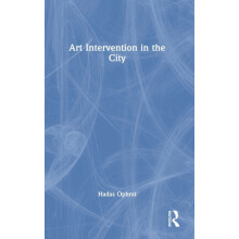 Art Intervention in the City by Hadas Ophrat Hardcover Book