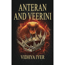 Anteran and Veerini Paperback by Vidhya Iyer Paperback Book