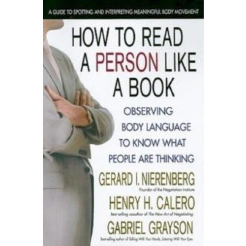 How to Read a Person Like a Book Observing Body Language to Know What