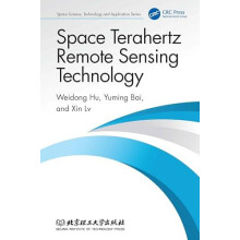 Space Terahertz Remote Sensing Technology by Weidong Hu Hardcover Book