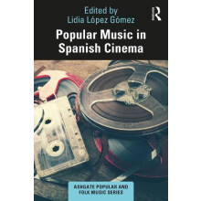 Popular Music in Spanish Cinema Paperback Book