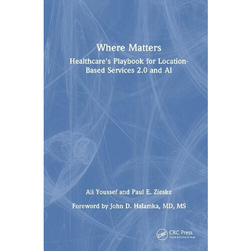 Where Matters Healthcares Playbook for LocationBased Services 2.0 and