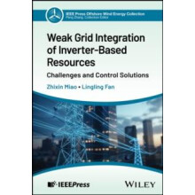 Weak Grid Integration of InverterBased Resources by Lingling Fan Hardc