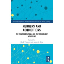 Mergers and Acquisitions The Pharmaceutical and Biotechnology Industri