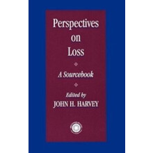 Perspectives On Loss A Sourcebook Hardcover Book