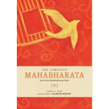 The Complete Mahabharata 9 Santi Parva Mokshadharma Parva by Tushar C.