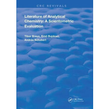 Literature Of Analytical Chemistry A Scientometric Evaluation by Tibor
