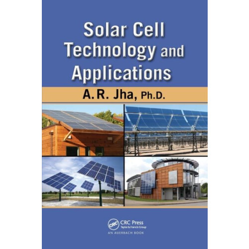 Solar Cell Technology and Applications by A. R. Jha Paperback Book