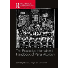 The Routledge International Handbook of Penal Abolition Hardcover Book