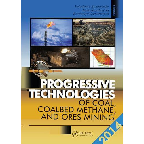Progressive Technologies of Coal Coalbed Methane and Ores Mining Paper