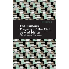 The Famous Tragedy of the Rich Jew of Malta by Christopher Marlowe Pap