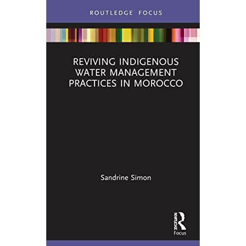 Reviving Indigenous Water Management Practices in Morocco Alternative