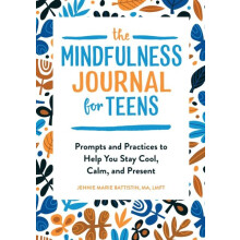 Mindfulness Journal for Teens by Jennie Battistin Paperback Book