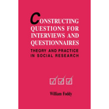 Constructing Questions for Interviews and Questionnaires by William H.