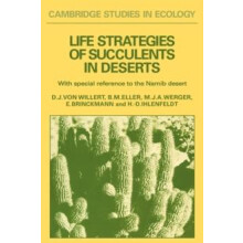 Life Strategies of Succulents in Deserts by Dieter J. Von Willert Pape