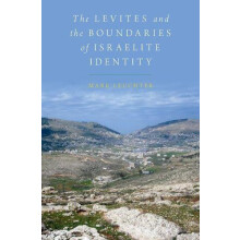 Levites and the Boundaries of Israelite Identity by Mark Leuchter Hard