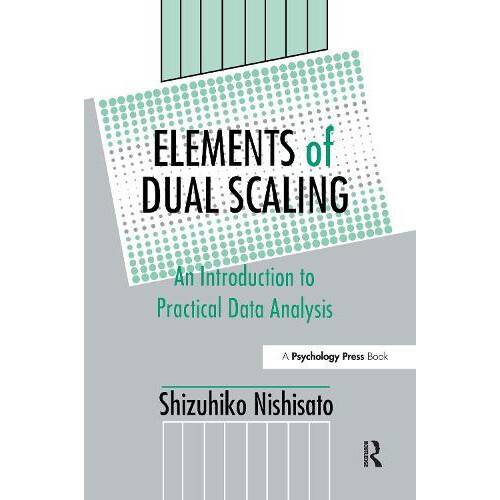 Elements of Dual Scaling An Introduction To Practical Data Analysis by