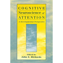 Cognitive Neuroscience of Attention A Developmental Perspective Hardco