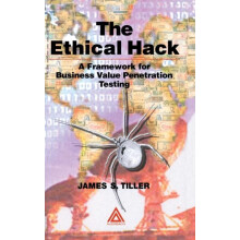 The Ethical Hack A Framework for Business Value Penetration Testing by