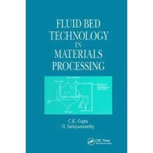 Fluid Bed Technology in Materials Processing by C. K. Gupta Paperback