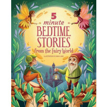5 Minute Bedtime Stories from the Fairy World Hardcover Book