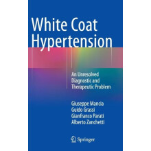 White Coat Hypertension An Unresolved Diagnostic and Therapeutic Probl