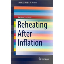Reheating After Inflation by Kaloian Lozanov Paperback Book