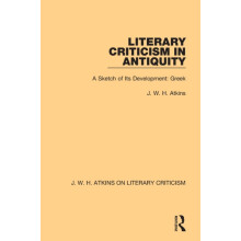 Literary Criticism in Antiquity A Sketch of Its Development Greek by J