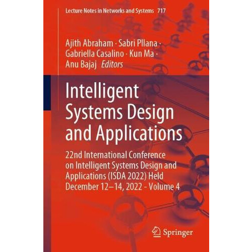 Intelligent Systems Design and Applications 22nd International Confere