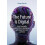 The Future is Digital How Complexity and Artificial Intelligence will 1