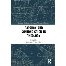 Paradox and Contradiction in Theology Hardcover Book