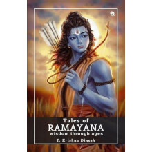 Tales of Ramayana Wisdom through Ages by T. Krishna Dinesh Paperback B