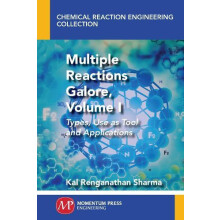 Multiple Reactions Galore Volume I Types Use as Tool and Applications