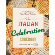Italian Celebration Cookbook by Rossella Rago Hardcover Book