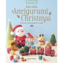 Adorable Amigurumi Christmas by Khuc Cay Paperback Book