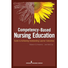 Competency Based Nursing Education Guide to Achieving Outstanding Lear