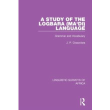 A Study of the Logbara Madi Language Grammar and Vocabulary by J. P. C