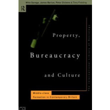 Property Bureaucracy and Culture Middle Class Formation in Contemporar