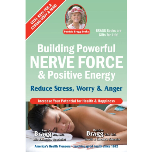 Building Powerful Nerve Force Positive Energy Reduce Stress Worry and
