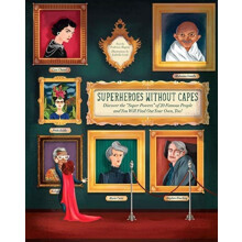 Superheroes Without Capes Discover the Super Powers of 20 Famous Peopl