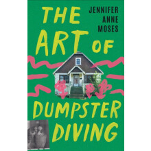 The Art of Dumpster Diving by Jennifer Anne Moses Paperback Book