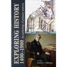 Exploring history 14001900 An anthology of primary sources Paperback B