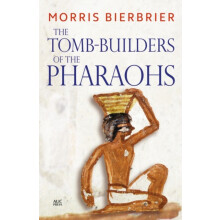 The TombBuilders of the Pharaohs by Morris Bierbrier Paperback Book