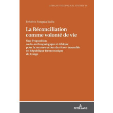 La Rconciliation comme volont de vie Une Proposition socioanthropologi