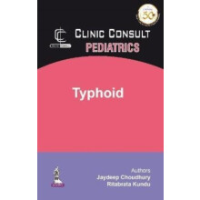 Clinic Consult Pediatrics Typhoid by Jaydeep Choudhury Paperback Book
